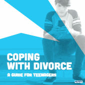 Coping with Divorce: A Guide for Teenagers