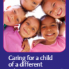 Caring for a Child of a Different Ethnicity – A Guide for Foster Carers, Adopters & Others free pdf download