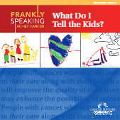 What Do I Tell the Kids? Guide for parents on how to talk to children about cancer